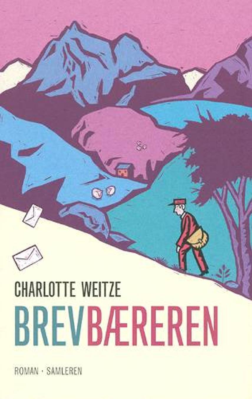 Charlotte Weitze: Brevbæreren : roman