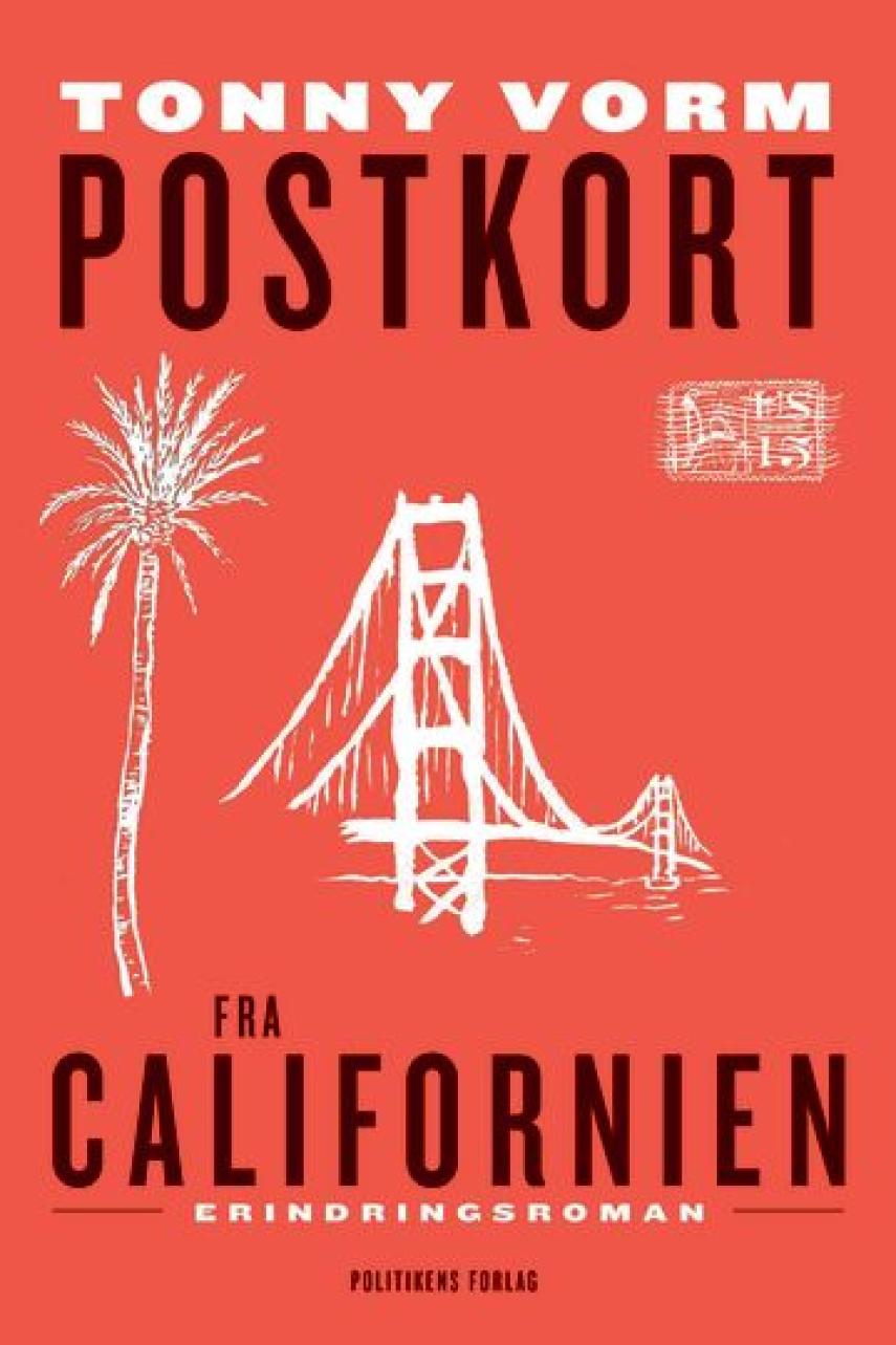 Tonny Vorm: Postkort fra Californien : erindringsroman