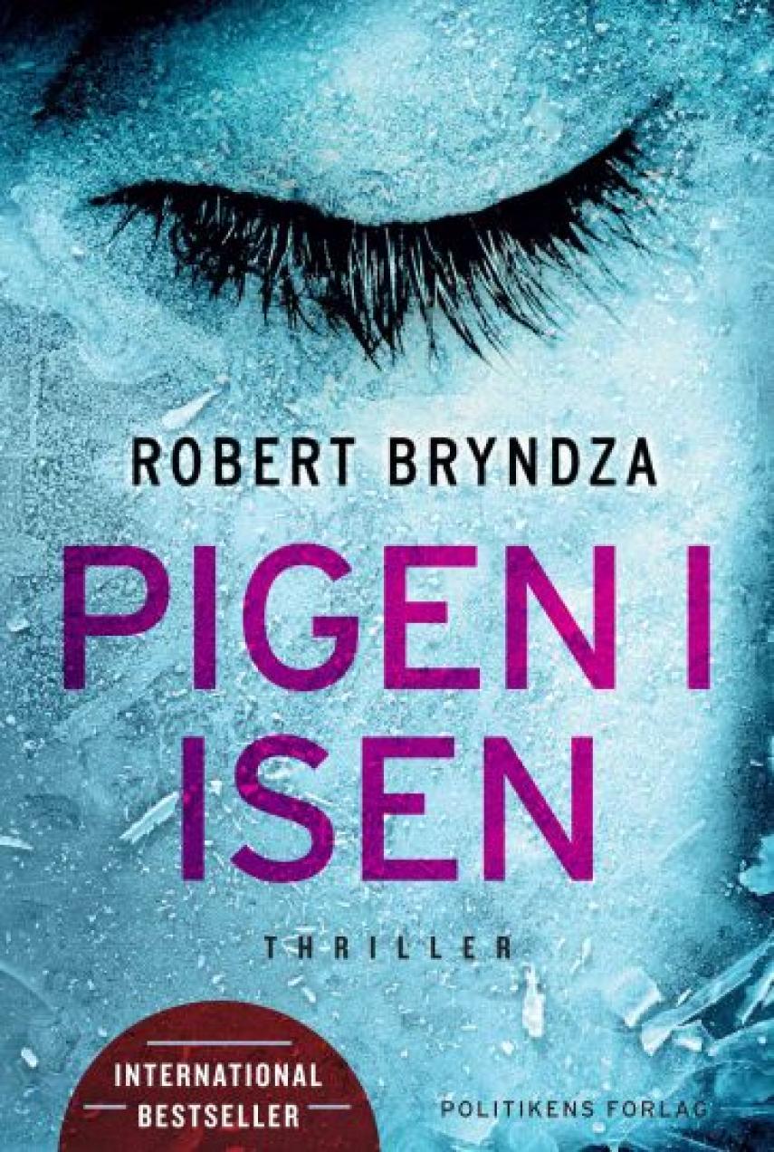 Robert Bryndza: Pigen i isen : roman